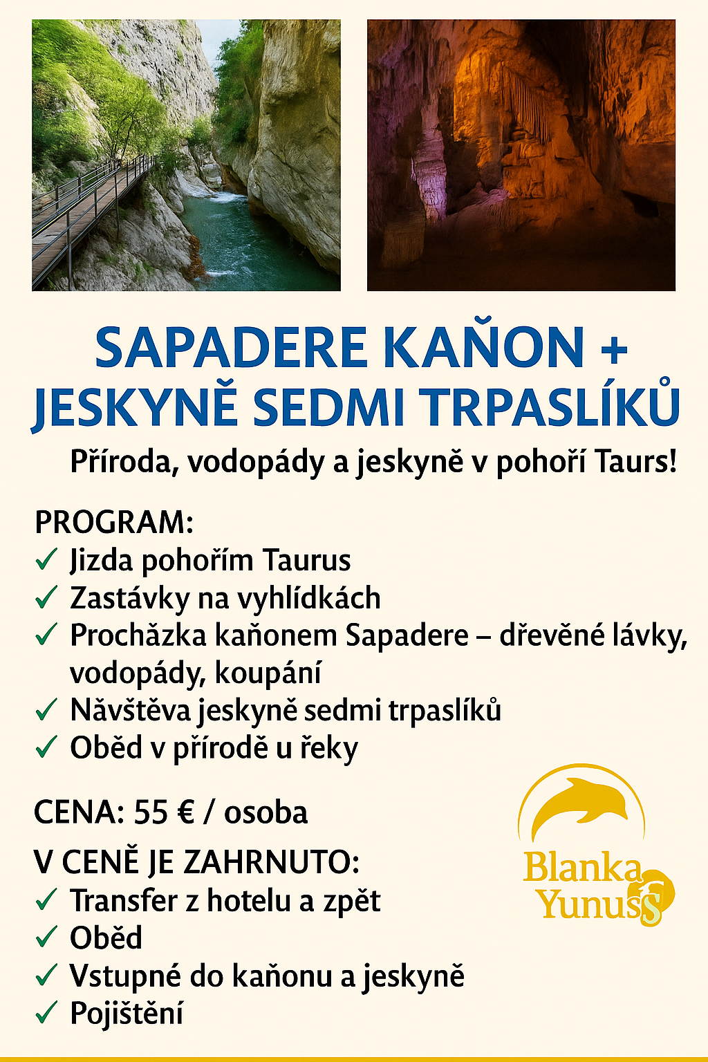 Sapadere kaňon Sapadere kaňon je nádherné přírodní místo v pohoří Taurus nedaleko Alanye 🌿 Čeká vás procházka po dřevěných chodnících podél řeky, vodopády a možnost osvěžení v křišťálově čisté vodě 💦 Během výletu navštívíte také místní vesnici a poznáte tradiční turecký život.